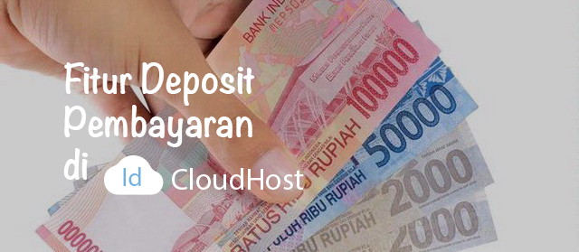 Fitur Deposit Pembayaran di IDCloudHost