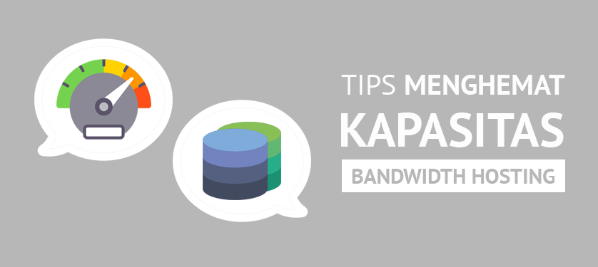 Tips Menghemat Kapasitas Bandwidth Hosting