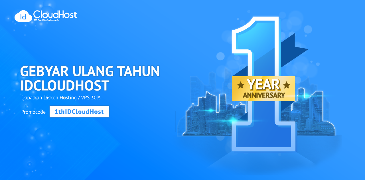 Gebyar Ulang Tahun IDCloudHost – DISKON Hosting / VPS 30%