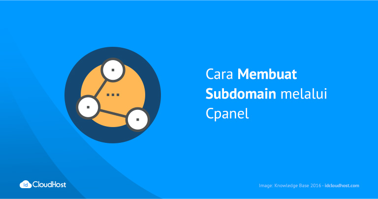 Cara Membuat Subdomain melalui Cpanel