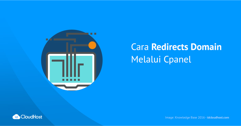 Cara Redirects Domain Melalui Cpanel