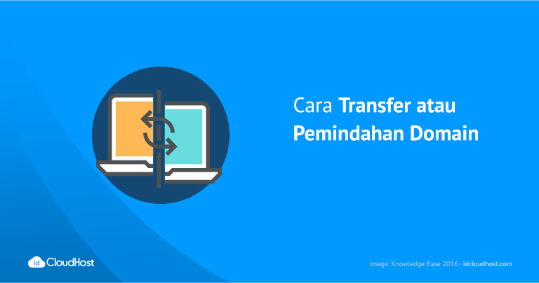 Cara Transfer Domain di IDCloudHost