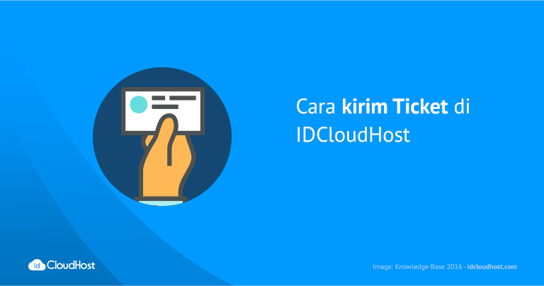 Cara Pengajuan Ticket di IDCloudHost