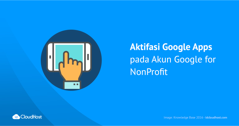 Aktivasi Google Apps pada Akun Google for Non Profit