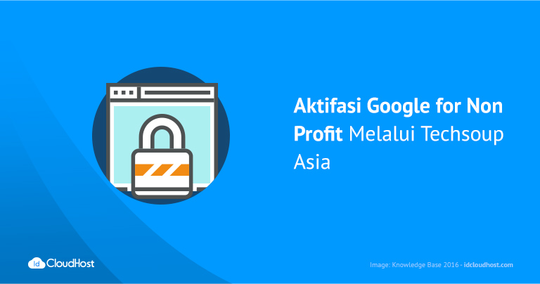 Aktifasi Google for Non Profit Melalui Techsoup Asia