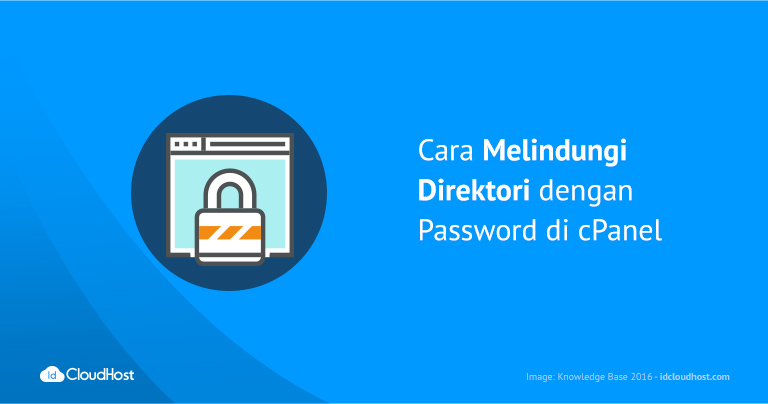 Cara Melindungi Direktori dengan Password di cPanel