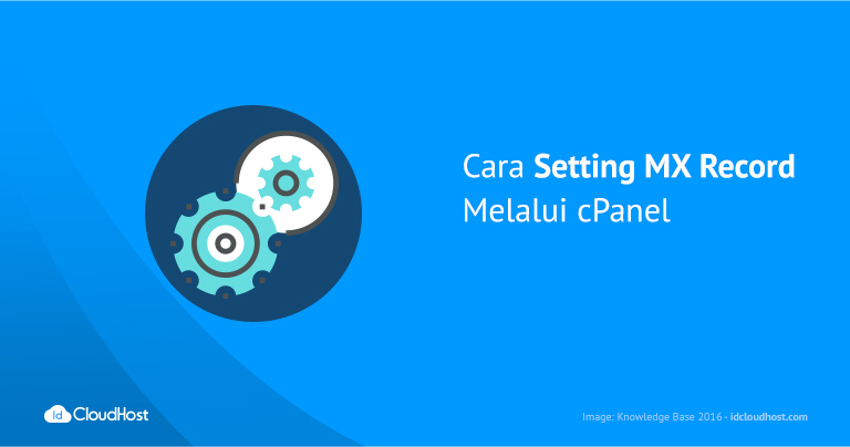 UPDATE : Cara Setting MX Record Melalui cPanel