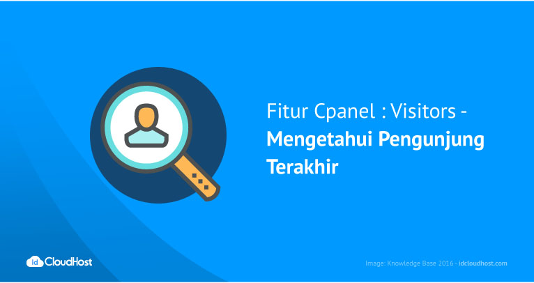 Fitur Cpanel : Visitors – Mengetahui Pengunjung Terakhir