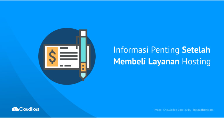 Informasi Penting Setelah Membeli Layanan Hosting