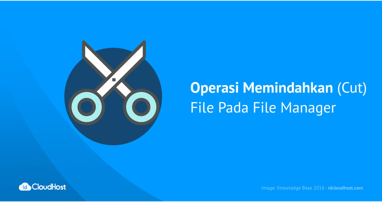 Operasi Memindahkan (Cut) File Pada File Manager