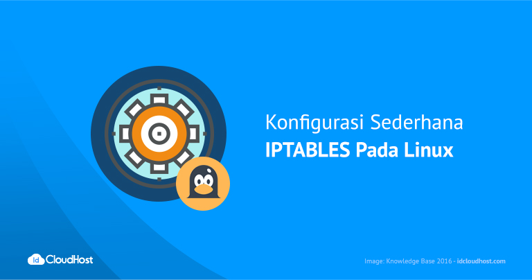 Konfigurasi Sederhana IPTABLES Pada Linux