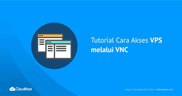 Tutorial Cara Akses VPS melalui VNC