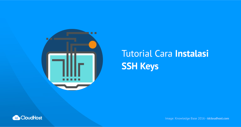 Tutorial Cara Instalasi SSH Keys