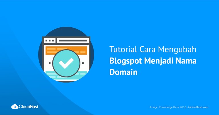 Tutorial Mengubah Blogspot Menjadi Nama Domain (CloudFlare)