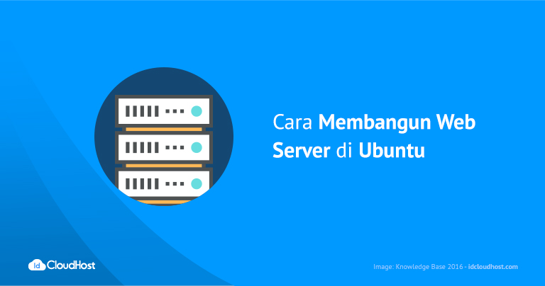 Tutorial ​Cara Membangun Web Server di Ubuntu