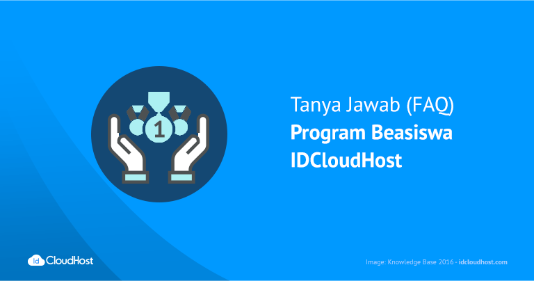 Beasiswa IDCloudHost – FAQ