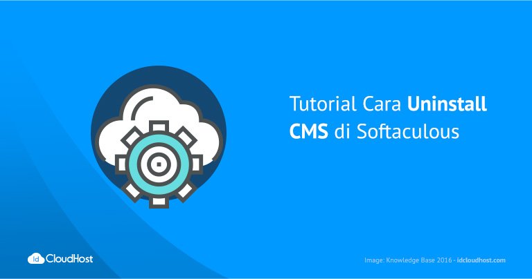 Tutorial Cara Uninstall CMS di Softaculous