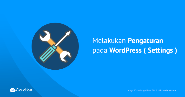 Cara Melakukan Pengaturan (Settings) pada WordPress