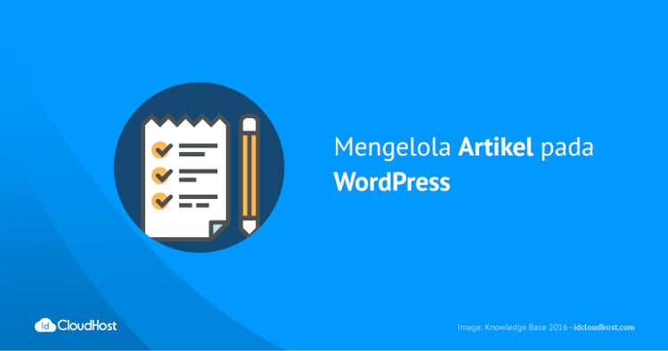 Tutorial Cara Mengelola Artikel pada WordPress