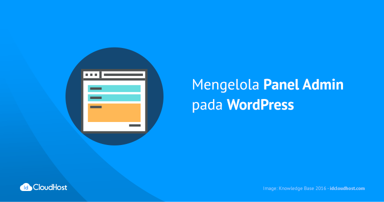 Tutorial Cara Mengelola Panel Admin pada WordPress