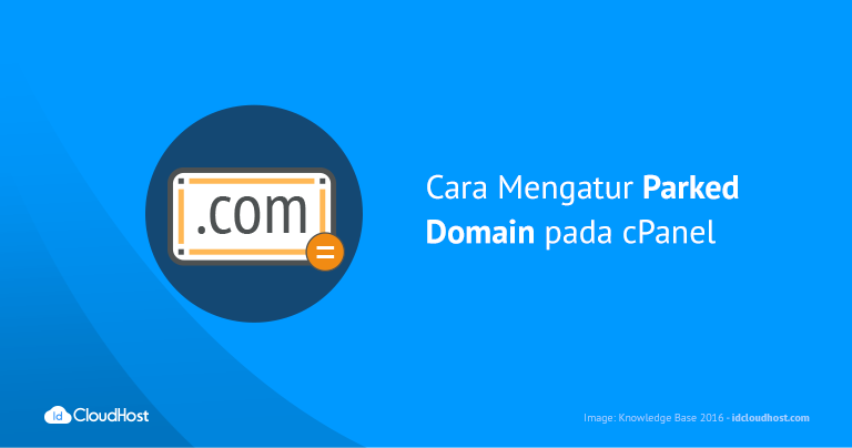 Cara Mengatur Parked Domain pada cPanel