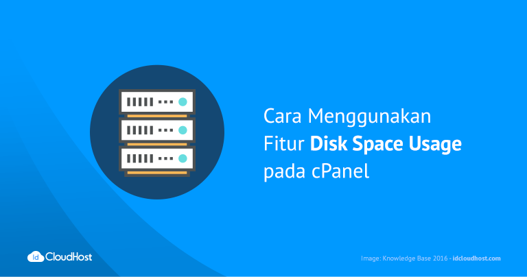 Cara Menggunakan Fitur Disk Space Usage pada cPanel