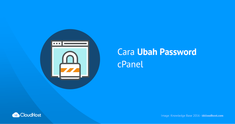 Cara Ubah Password Control Panel – cPanel