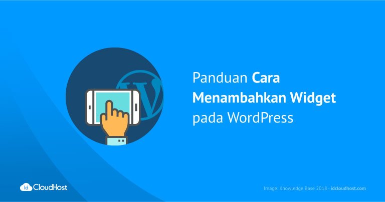 Panduan Cara Menambahkan Widget pada WordPress