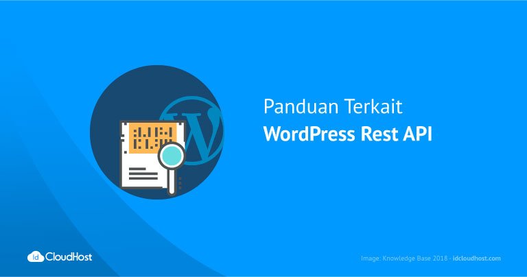 Panduan Terkait WordPress Rest API