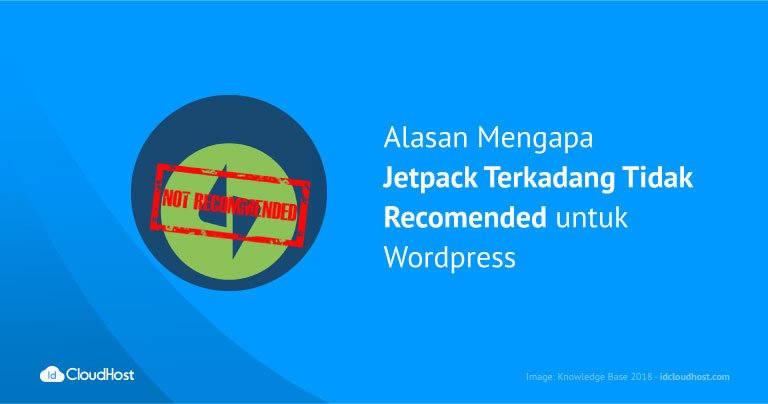 Alasan Jetpack Tidak Recomended WordPress