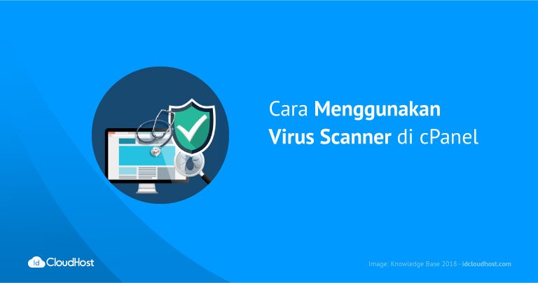 Cara Menggunakan Virus Scanner di cPanel