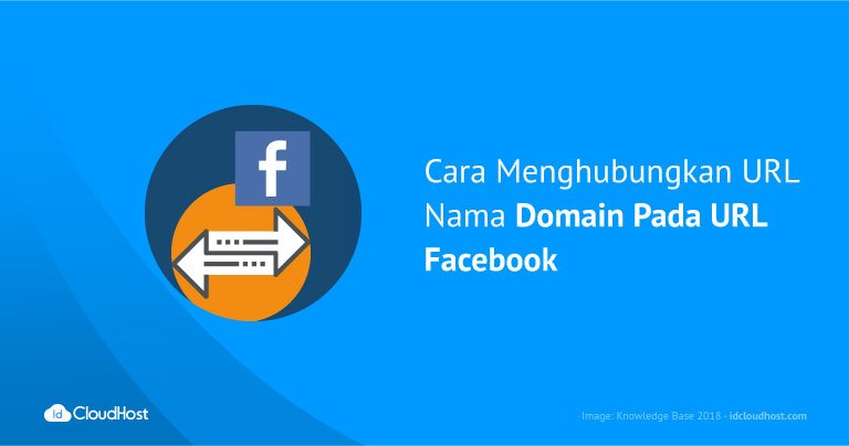 Cara Menghubungkan URL Nama Domain Pada URL Facebook