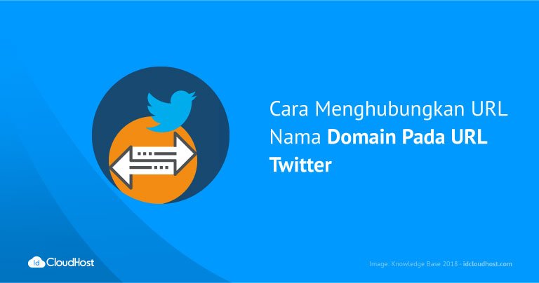 Cara Menghubungkan URL Nama Domain Pada URL Twitter