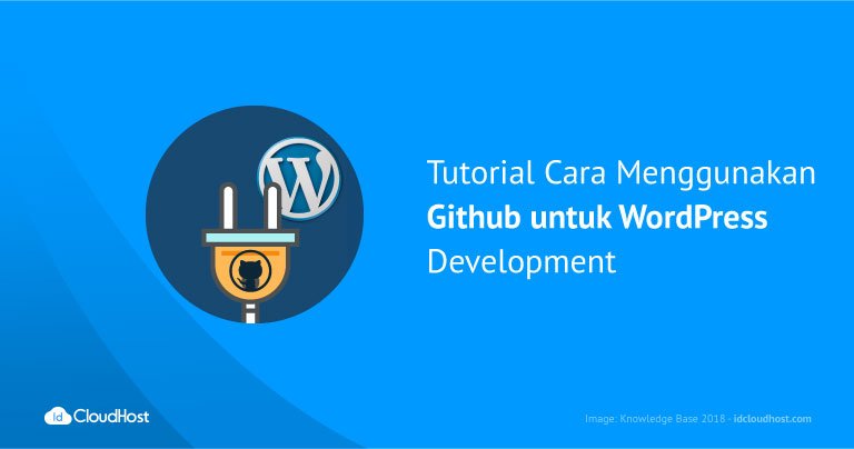 Tutorial Cara Menggunakan Github untuk WordPress Development