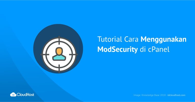 Cara Menggunakan ModSecurity di cPanel