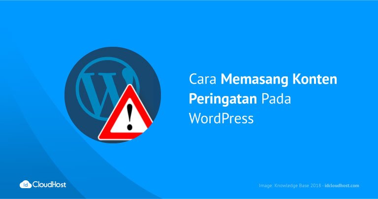 Cara Memasang Konten Peringatan Pada WordPress