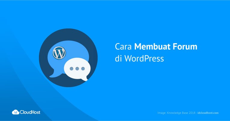 Cara Membuat Forum di WordPress