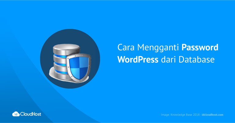 Cara Mengganti Password WordPress dari Database