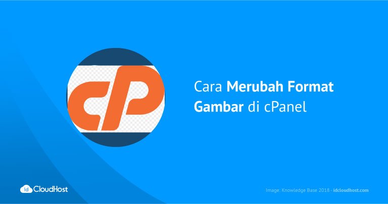 Cara Merubah Format Gambar di cPanel