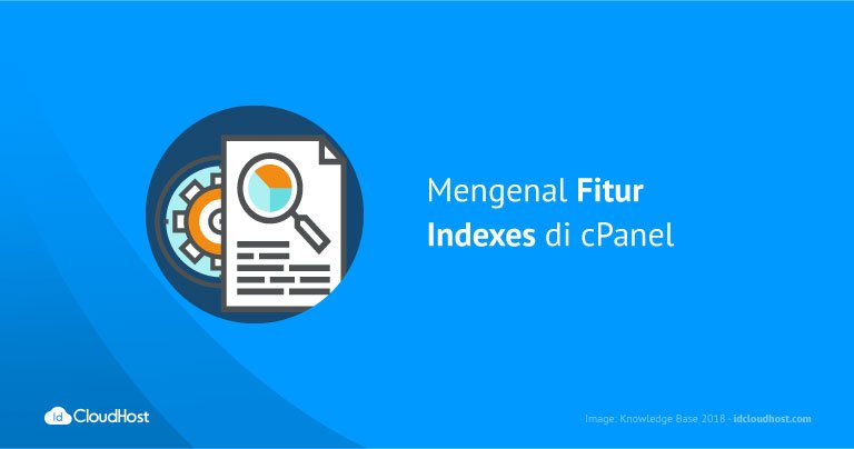 Mengenal Fitur Indexes di cPanel