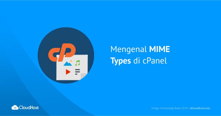 Mengenal MIME Types di cPanel