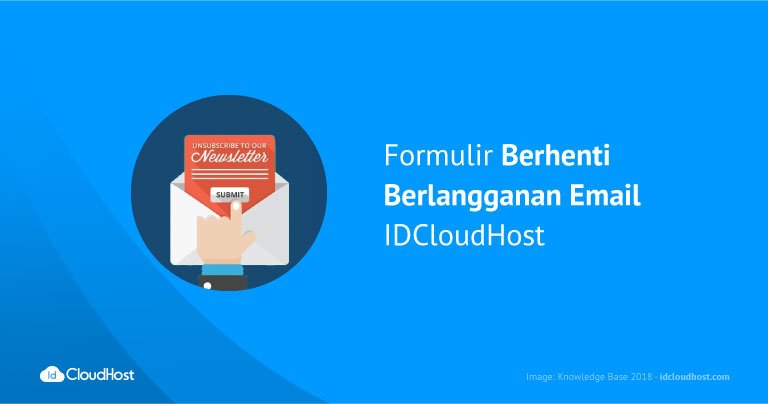 Formulir Berhenti Berlangganan Email IDCloudHost