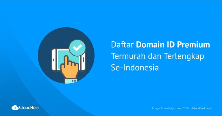 Daftar Domain ID Premium (Terlengkap!) – IDCloudHost