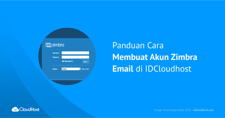 Panduan Cara Membuat Akun Zimbra Email di IDCloudhost