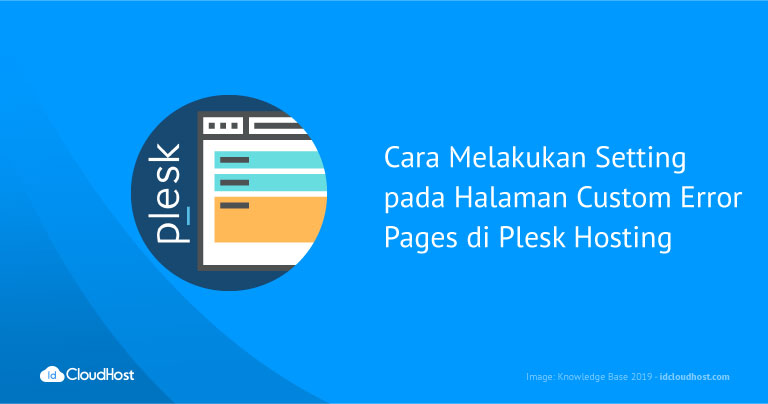 Cara Melakukan Setting pada Halaman Custom Error Pages di Plesk Hosting