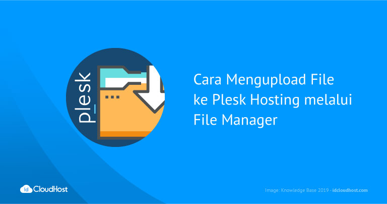 Cara Upload File ke Plesk melalui File Manager