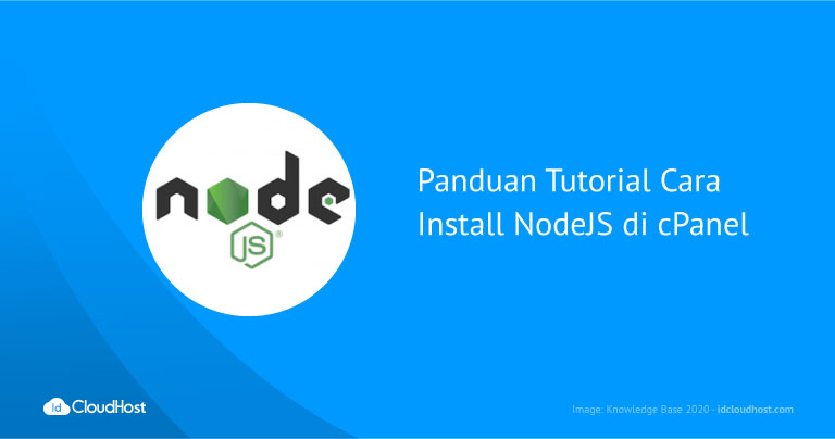 Panduan Tutorial Cara Install NodeJS di cPanel