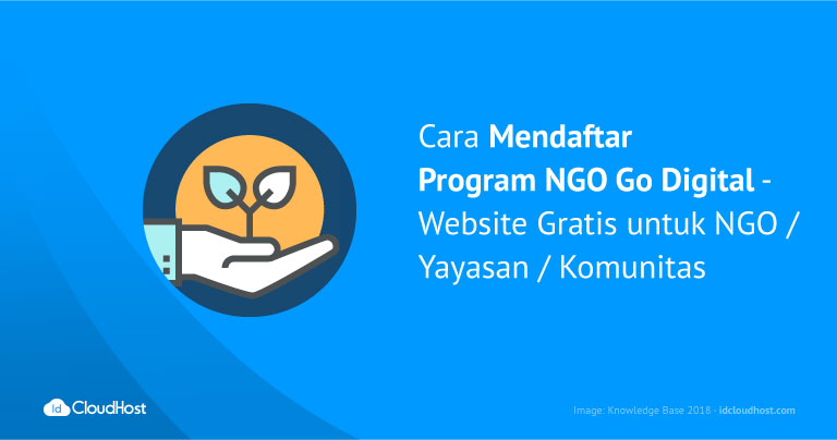 Cara Mendaftar Program NGO Go Digital – Website Gratis NGO