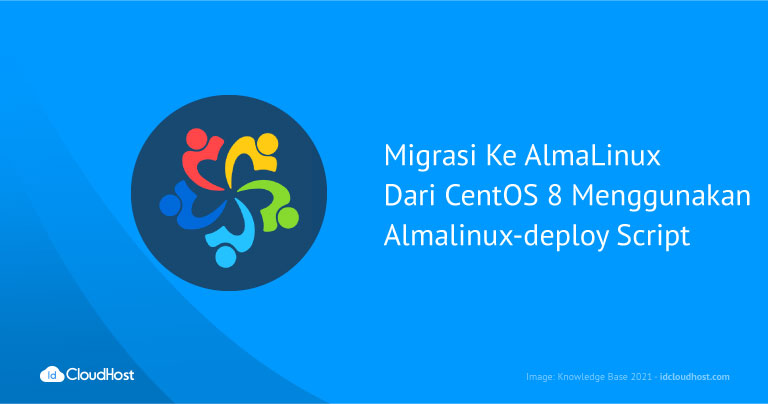 Tutorial Migrasi Ke AlmaLinux Dari CentOS 8