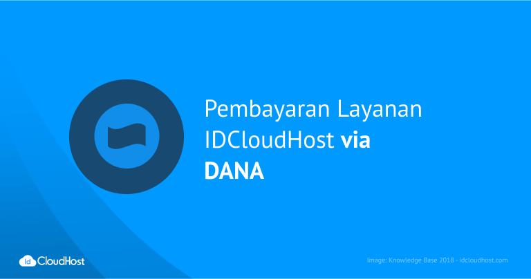 Pembayaran Layanan IDCloudHost via DANA